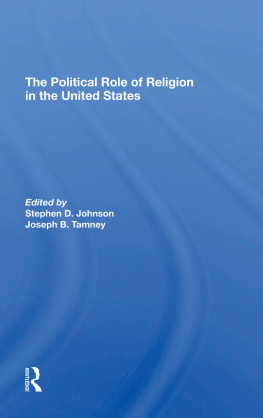 Stephen D Johnson The Political Role of Religion in the United States