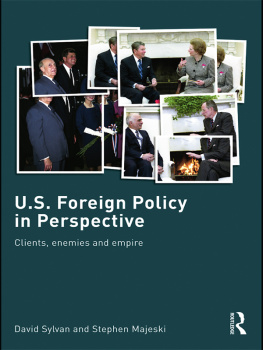 David Sylvan - U.S. Foreign Policy in Perspective: Clients, Enemies and Empire