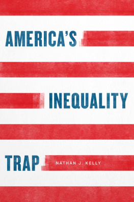 Nathan J. Kelly Americas Inequality Trap