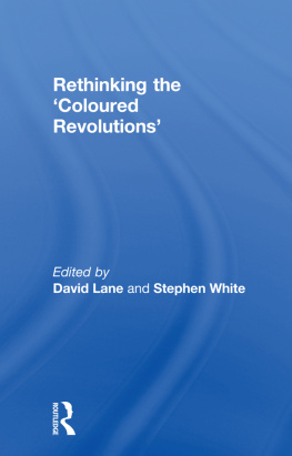 David Lane - Rethinking the Coloured Revolutions