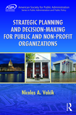 Nicolas A Valcik Strategic Planning and Decision-Making for Public and Non-Profit Organizations