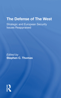 Robert Kennedy - The Defense of the West: Strategic and European Security Issues Reappraised