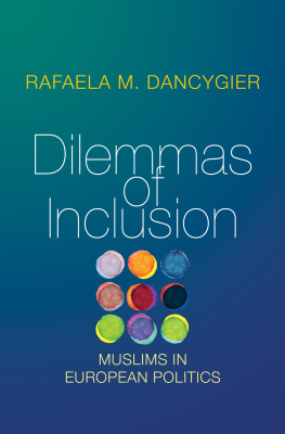 Rafaela M. Dancygier Dilemmas of Inclusion: Muslims in European Politics