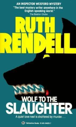 Ruth Rendell Wolf to the Slaughter (Chief Inspector Wexford Mysteries)