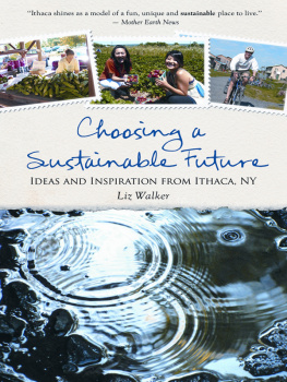 Liz Walker - Choosing a Sustainable Future: Ideas and Inspiration From Ithaca, NY