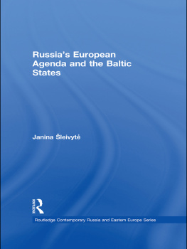 Janina Leivyte Russias European Agenda and the Baltic States