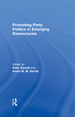 Peter J. Burnell - Promoting Party Politics in Emerging Democracies