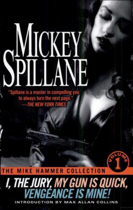 Mickey Spillane The Mike Hammer Collection: Volume 1