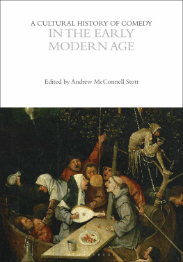 Andrew McConnell Stott A Cultural History of Comedy in the Early Modern Age