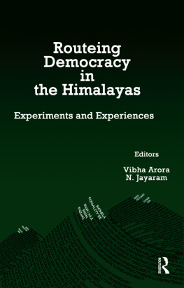 Vibha Arora - Routeing Democracy in the Himalayas: Experiments and Experiences