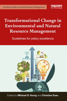 Michael D. Young Transformational Change in Environmental and Natural Resource Management