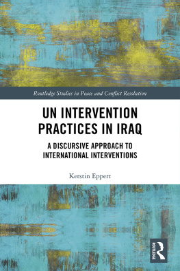 Kerstin Eppert UN Intervention Processes in Iraq: A Discursive Approach to International Relations