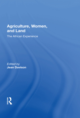 Jean Davison Agriculture, Women, and Land: The African Experience