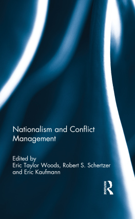 Eric Taylor Woods - Nationalism and Conflict Management