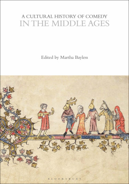 Martha Bayless - A Cultural History of Comedy in the Middle Ages