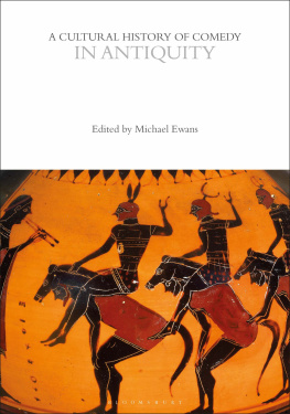 Michael Ewans - A Cultural History of Comedy in Antiquity