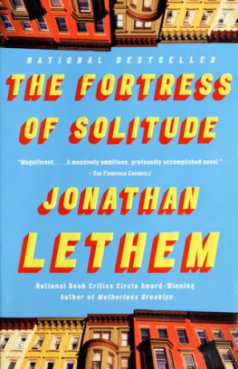 Jonathan Lethem - The Fortress of Solitude