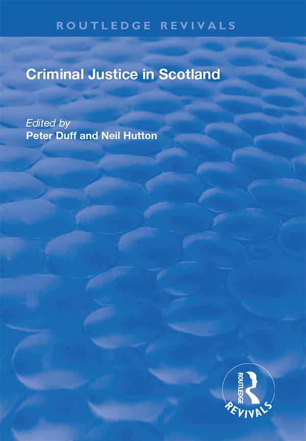 CRIMINAL JUSTICE IN SCOTLAND First published 1999 by Dartmouth and Ashgate - photo 1