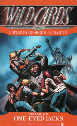 George R.R. Martin - One-Eyed Jacks (Wild Cards, Book 8)