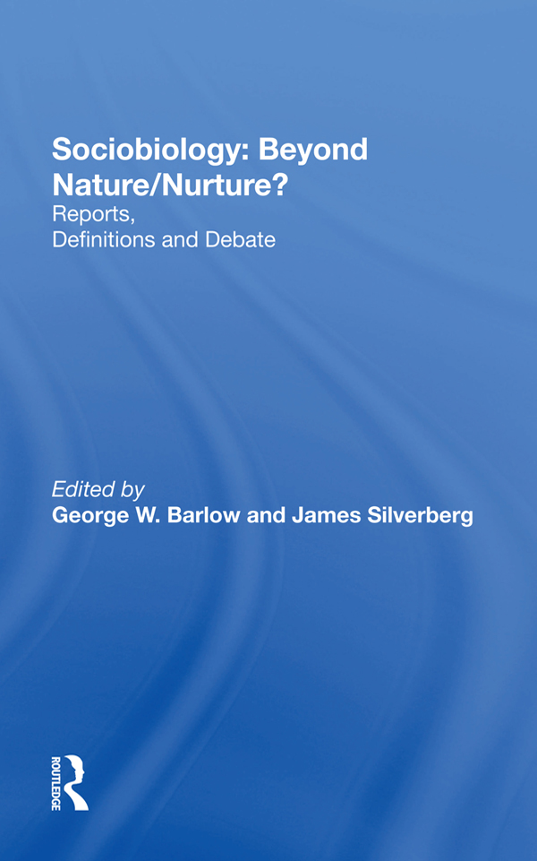 Sociobiology Beyond Naturenurture Reports Definitions and Debate - image 1