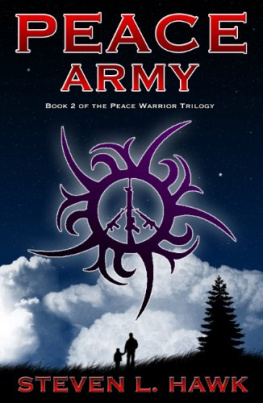 Steven L. Hawk - Peace Army, Book 2