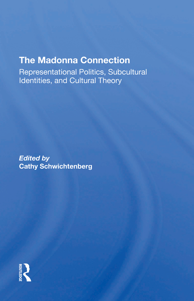 THE MADONNA CONNECTION Cultural Studies Series Editors Janice Radway Duke - photo 1