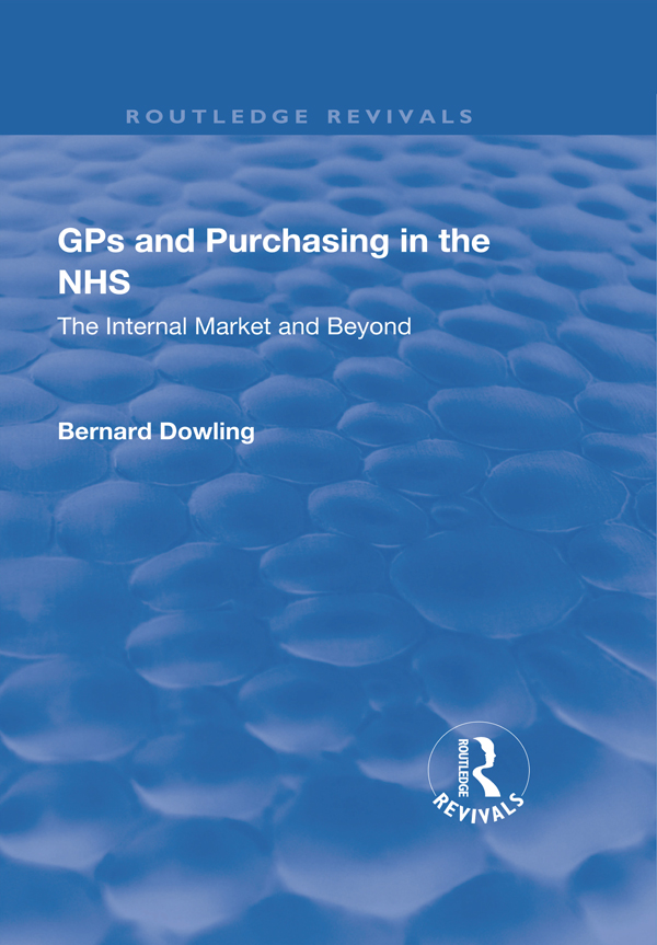 GPs and Purchasing in the NHS First published 2000 by Ashgate Publishing - photo 1