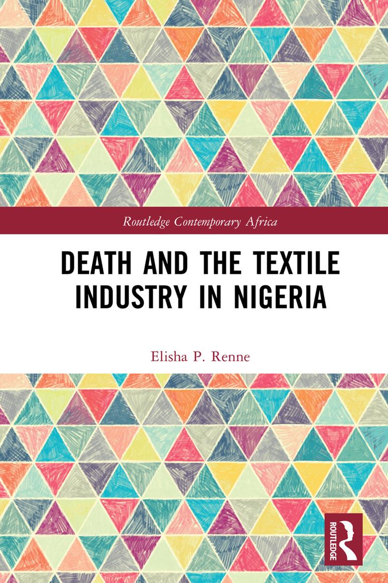 Death and the Textile Industry in Nigeria This book draws upon thinking about - photo 1