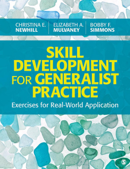 Christina E. Newhill - Skill development for generalist practice exercises for real-world application