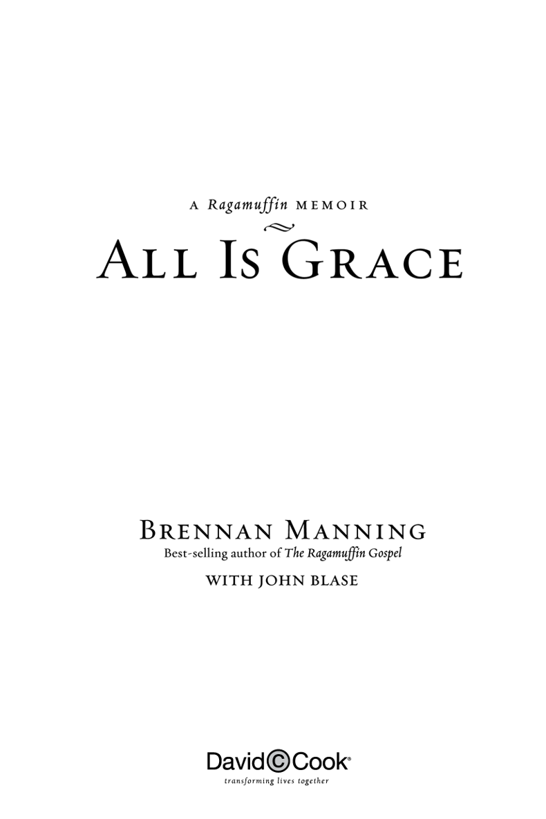 ALL IS GRACE Published by David C Cook 4050 Lee Vance View Colorado Springs CO - photo 1