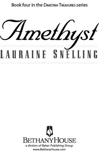 Amethyst Copyright 2005 Lauraine Snelling Cover design by Dan Thornberg - photo 2