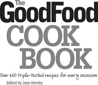 The Good Food Cook Book Over 650 triple-tested recipes for every occasion - image 1