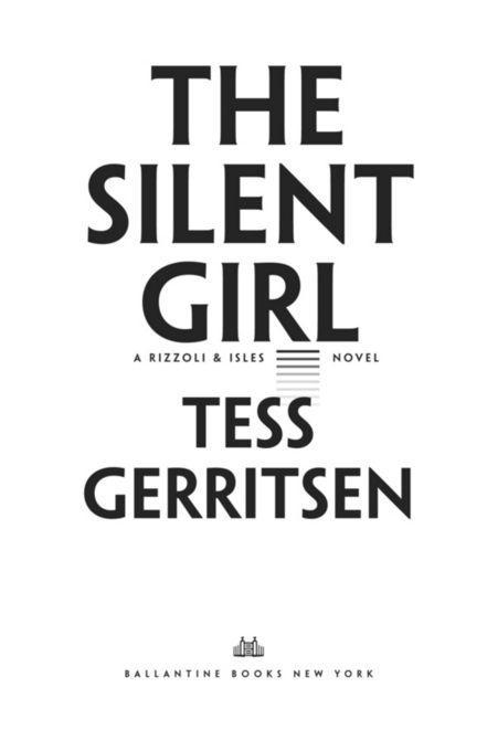 The Silent Girl is a work of fiction Names characters places and incidents - photo 1