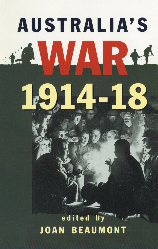 Australias War 1914-18 Australias War 1914-18 edited by Joan Beaumont - photo 1