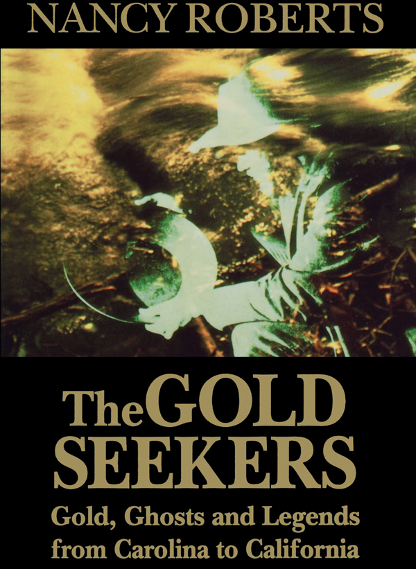 The GOLD SEEKERS Other University of South Carolina Press Books - photo 1