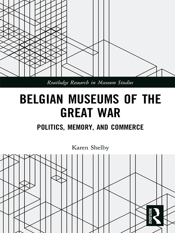 Belgian Museums of the Great War Belgian Museums of the Great War Politics - photo 1