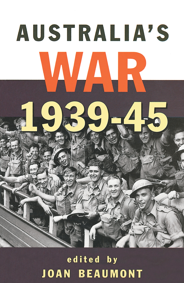 Australias War 1939-45 Australias War 1939-45 edited by Joan Beaumont - photo 1