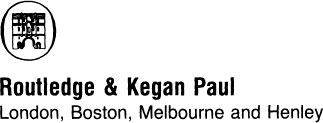 First published in 1982 by Routledge Kegan Paul Ltd 39 Store Street London - photo 3