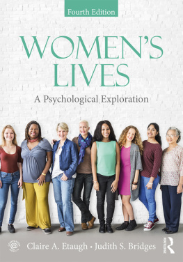 Claire A. Etaugh - Womens Lives: A Psychological Exploration