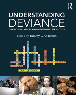 Tammy L. Anderson - Understanding deviance : connecting classical and contemporary perspectives
