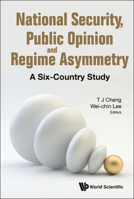 Wei-Chin Lee National Security, Public Opinion and Regime Asymmetry: A Six-Country Study