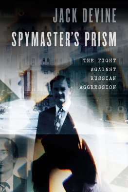 Jack Devine - Spymasters Prism: The Fight Against Russian Aggression