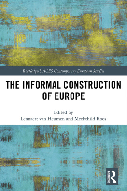 Lennaert van Heumen The Informal Construction of Europe