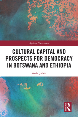 Asafa Jalata - Cultural Capital and Prospects for Democracy in Botswana and Ethiopia