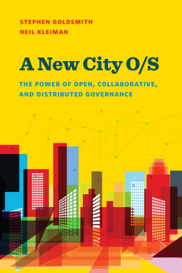 Stephen Goldsmith - A New City O/S: The Power of Open, Collaborative, and Distributed Governance