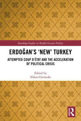 Nikos Christofis (editor) Erdoğans new Turkey : attempted coup détat and the acceleration of political crisis