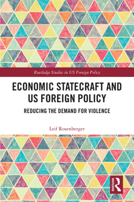 Leif Rosenberger - Economic Statecraft and US Foreign Policy: Reducing the Demand for Violence