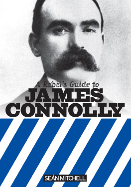 Sean Mitchell - A Rebels Guide to James Connolly