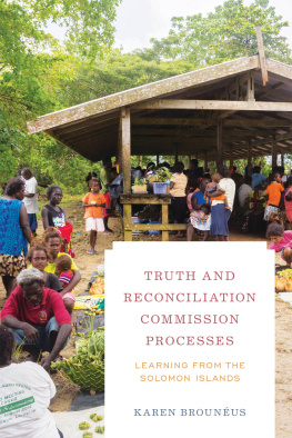 Karen Brounéus - Truth and Reconciliation Commission Processes: Learning From the Solomon Islands