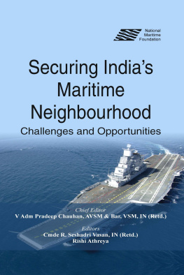 Rishi Athreya (editor) - Securing Indias maritime neighbourhood : challenges and opportunities